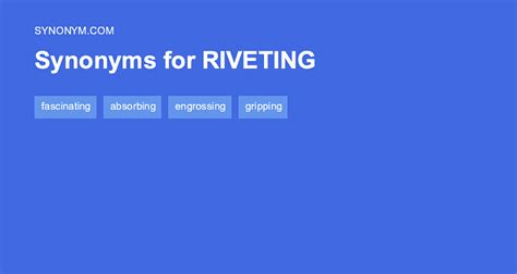 riveting synonym|Riveting synonyms